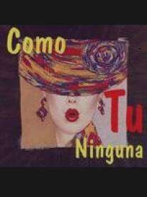 Только ты/Como tu, ninguna (1996)