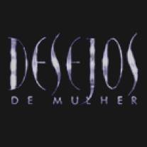 Желание женщины/Desejos de Mulher