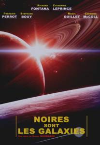 Чёрные галактики/Noires sont les galaxies (1981)