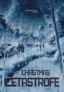 Ледяная угроза/Christmas Icetastrophe (2014)
