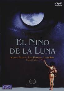 Лунный мальчик/El nino de la luna (1989)