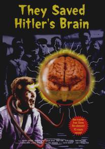 Они сохранили мозг Гитлера/They Saved Hitler's Brain (1968)
