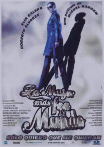 Самая уродливая женщина на свете/La mujer mas fea del mundo (1999)
