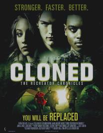 Создающий заново/CLONED: The Recreator Chronicles (2012)