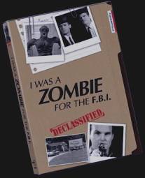 Я был зомби на службе ФБР/I Was a Zombie for the F.B.I. (1982)