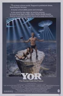 Йор, охотник будущего/Il mondo di Yor (1983)