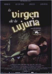 Порочный девственник/La virgen de la lujuria (2002)