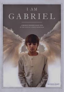Я - Габриэль/I Am Gabriel (2012)