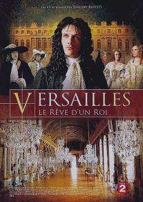 Версаль, мечта короля/Versailles, le reve d'un roi