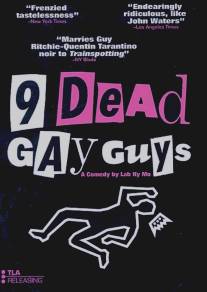 9 мёртвых геев/9 Dead Gay Guys (2002)