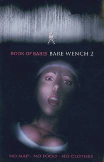 Bare Wench Project 2: Scared Topless, The (2001)