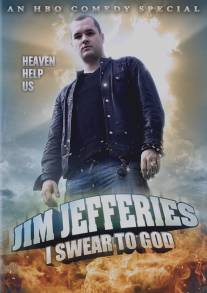 Джим Джефферис: Клянусь Богом/Jim Jefferies: I Swear to God (2009)
