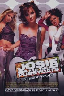 Джози и кошечки/Josie and the Pussycats (2001)