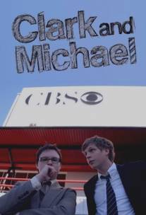 Кларк и Майкл/Clark and Michael (2006)