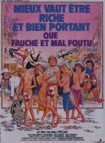 Лучше быть богатым и здоровым, чем бедным и больным/Mieux vaut etre riche et bien portant que fauche et mal foutu (1980)