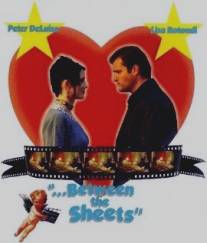 Любовь по сценарию/Between the Sheets (2003)
