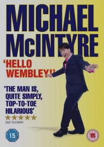 Майкл МакИнтайр: Привет, Уэмбли!/Michael McIntyre: Hello Wembley! (2009)
