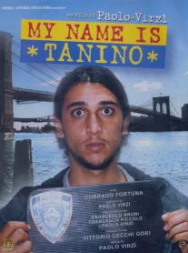 Меня зовут Танино/My Name Is Tanino (2002)