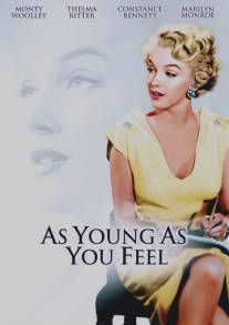 Моложе себя и не почувствуешь/As Young as You Feel (1951)