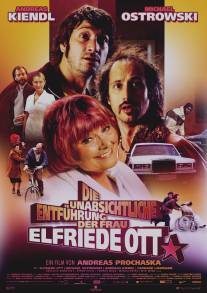 Непреднамеренное похищение Эльфриды Отт/Die unabsichtliche Entfuhrung der Frau Elfriede Ott (2010)