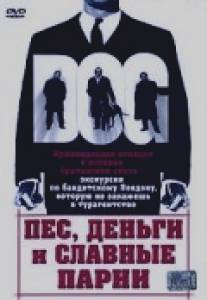 Пес, деньги и славные парни/One Man and His Dog (2004)