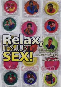 Расслабься, это просто секс/Relax... It's Just Sex (1998)