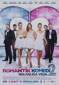 Романтическая комедия 2/Romantik Komedi 2: Bekarliga Veda (2013)