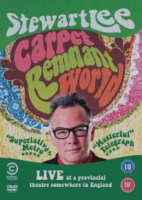 Стюарт Ли: Мир ковровых обрезков/Stewart Lee: Carpet Remnant World (2012)