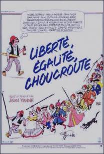 Свобода, равенство, кислая капуста/Liberte, egalite, choucroute (1985)
