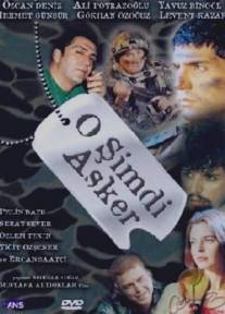 Теперь он солдат/O simdi asker (2003)