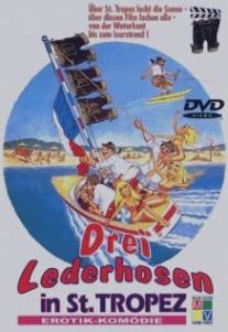 Трое в кожаных штанах в Сан-Тропе/Drei Lederhosen in St. Tropez