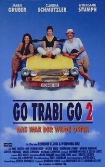 Вперед, Траби! 2/Das war der wilde Osten (1992)