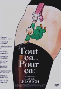 Все об этом/Tout ca... pour ca! (1993)