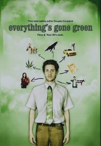 Все вокруг позеленело/Everything's Gone Green (2006)
