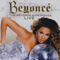 Beyonce Experience: Live, The (2007)