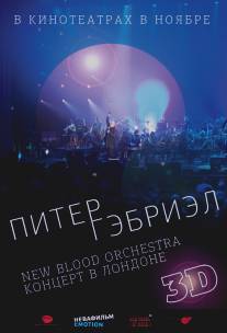 Питер Гэбриэл и New Blood Orchestra в 3D/Peter Gabriel: New Blood - Live in London in 3Dimensions (2011)