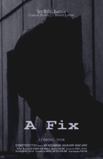 A Fix (2008)