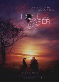 Дыра в бумажном небе/Hole in the Paper Sky (2008)