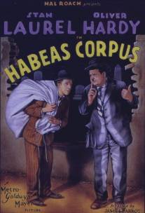 Хабеас Корпус, или Доставка тела/Habeas Corpus (1928)