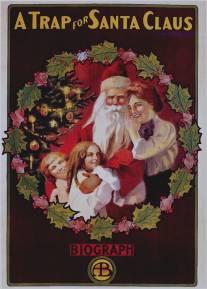 Ловушка для Санта-Клауса/A Trap for Santa Claus (1909)