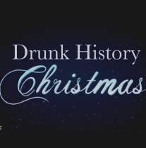 Пьяная рождественская история/Drunk History Christmas (2011)