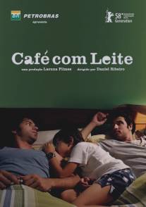 Ты, я и он/Cafe com Leite (2007)