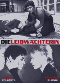 Телохранительница/Die Leibwachterin (2005)