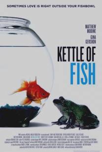 Аквариум/Kettle of Fish (2006)