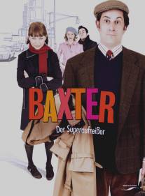 Бакстер/Baxter, The (2005)