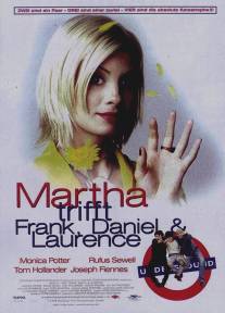 Кое-что о Марте/Martha - Meet Frank, Daniel and Laurence (1998)