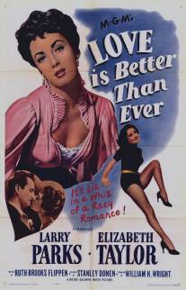 Любовь лучше, чем когда-либо/Love Is Better Than Ever (1952)