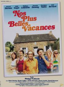 Наши лучшие каникулы/Nos plus belles vacances (2012)