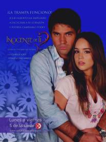 Невинность/Inocente de ti (2004)