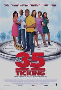 Тридцатипятилетние/35 and Ticking (2011)